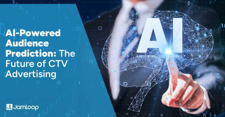AI-Powered Audience Prediction: The Future of CTV Advertising - JamLoop